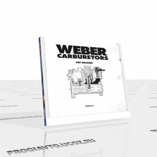 HPBooks Weber carburetors - Книга по подбору,установке и доводке карбюраторов weber